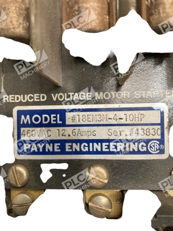 Payne Engineering 460VAC 12.6A Reduced Voltage Motor Starter 18EM3M-4-10HP - Image 2