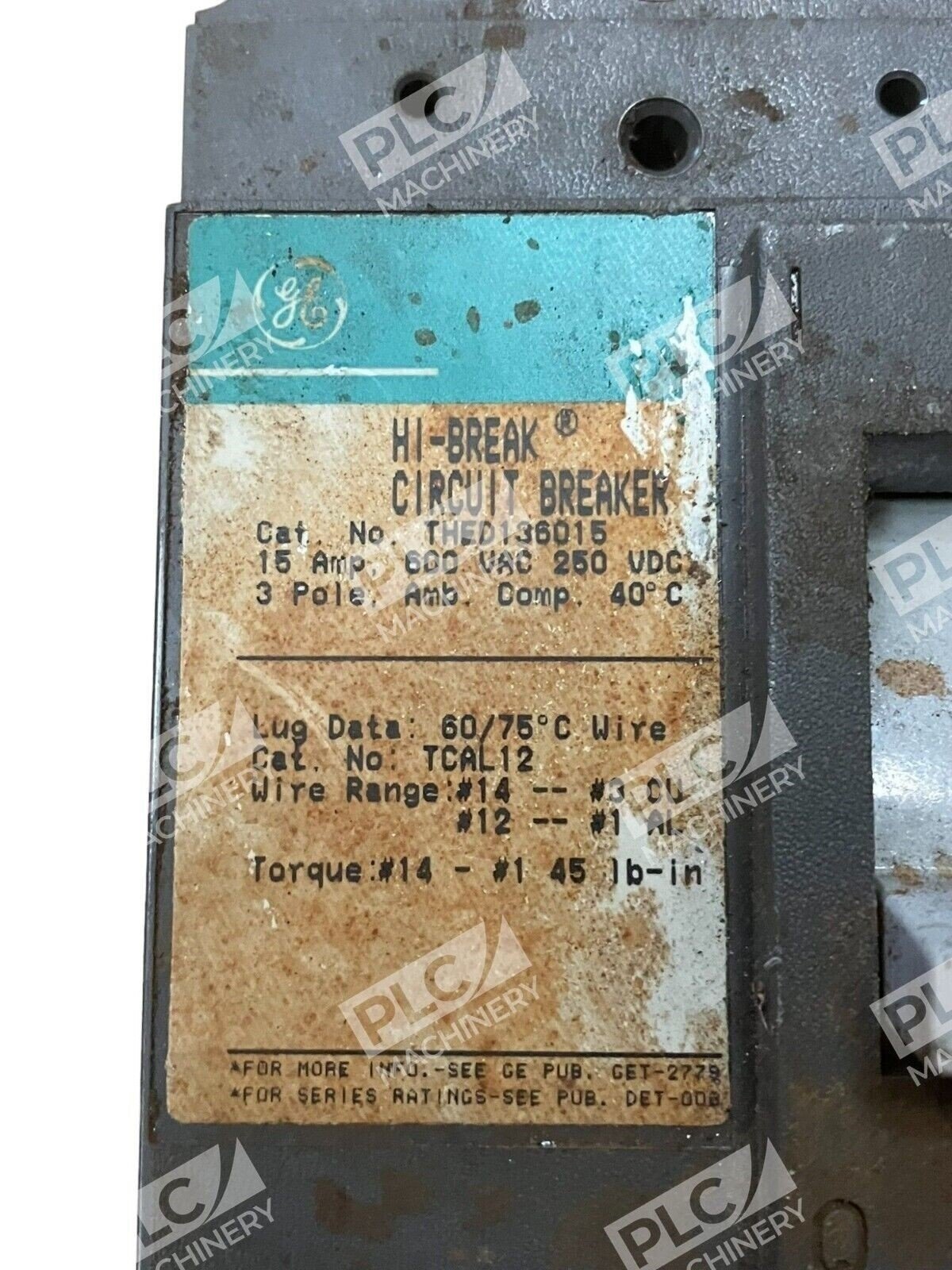 General Electric THED136015 Hi-Break Circuit Breaker 15A 600VAC 250VDC 3 Pole - Image 2