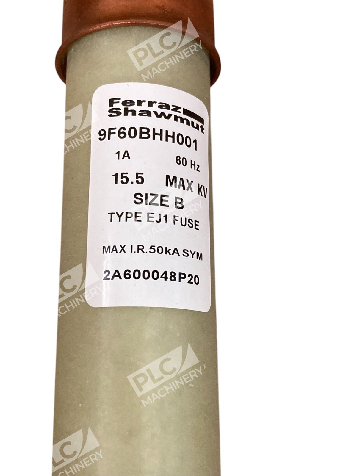 Mersen C1011013 1A 15.5kV Current Limiting Fuse 9F60BHH001 - Image 7
